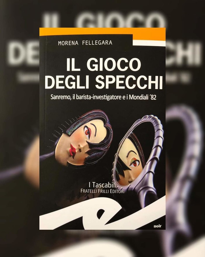 Sanremo, in uscita il nuovo giallo di Morena Fellegara: "Il gioco degli specchi"