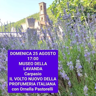 Al museo della lavanda di Carpasio domenica appuntamento con "Il volto nuovo della profumeria italiana"