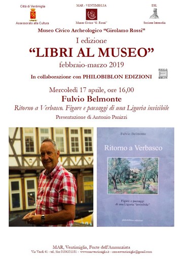 Ventimiglia: per il ciclo di incontri 'Libri al Museo', presentazione libro 'Ritorno a Verbasco. Figure e paesaggi di una Liguria invisibile' di Fulvio Belmonte