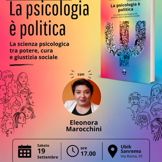 Sanremo, Eleonora Marocchini presenta alla Ubik il libro "La psicologia è politica" Sanremo, Eleonora Marocchini presenta alla Ubik il libro "La psicologia è politica"