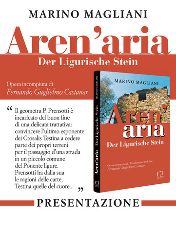 A Dolcedo ed Imperia il 13 novembre la presentazione del libro 'Aren'Aria' di Marino Magliani