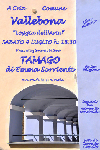 Vallebona, alla Loggia dell'Aria la presentazione di "Tamago", il nuovo romanzo della giovane autrice Emma Sorriento Vallebona, alla Loggia dell'Aria la presentazione di "Tamago", il nuovo romanzo della giovane autrice Emma Sorriento