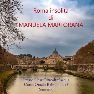 Sanremo, in arrivo "Roma insolita": la mostra personale di Manuela Martorana Sanremo, in arrivo "Roma insolita": la mostra personale di Manuela Martorana