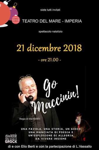Imperia: venerdì al Museo Navale lo spettacolo natalizio "Go Maccinin!" con Elio Berti e Luisa Vassallo Imperia: venerdì al Museo Navale lo spettacolo natalizio "Go Maccinin!" con Elio Berti e Luisa Vassallo