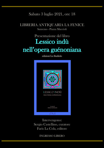 Sanremo, sabato alla libreria 'la Fenice' la presentazione di "Lessico indù nell’opera guénoniana"