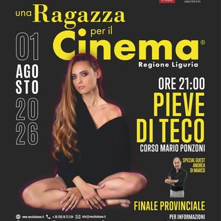 “Una Ragazza per il Cinema 2026” parte da Pieve di Teco: al via la stagione dei talenti in Liguria “Una Ragazza per il Cinema 2026” parte da Pieve di Teco: al via la stagione dei talenti in Liguria