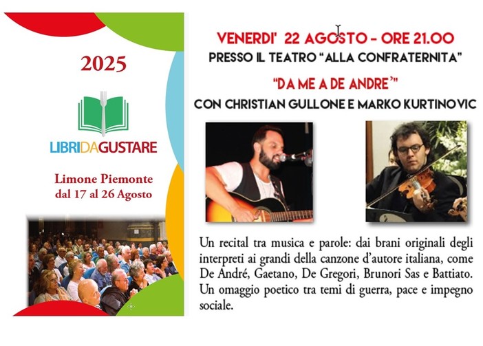 Venerdì 22 agosto il cantante sanremese Christian Gullone presenta in anteprima il brano “Pancia Piena” a Limone Piemonte nell'ambito della rassegna Libri da Gustareasegna