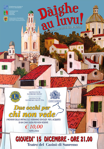 Sanremo: i Lions organizzano uno spettacolo teatrale di beneficenza per aiutare le realtà più bisognose Sanremo: i Lions organizzano uno spettacolo teatrale di beneficenza per aiutare le realtà più bisognose