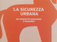 Sanremo: venerdì prossimo, presentazione libro ‘La sicurezza urbana. Da concetto equivoco a inganno’ di Stefano Padovano Sanremo: venerdì prossimo, presentazione libro ‘La sicurezza urbana. Da concetto equivoco a inganno’ di Stefano Padovano