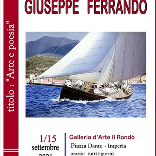 Imperia, dal 1 al 15 settembre alla galleria 'Rondò' mostra di pittura di Giuseppe Ferrando