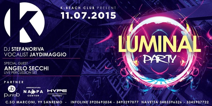 Sanremo: sabato appuntamento imperdibile al K Beach Club con il 'Luminal Party' Sanremo: sabato appuntamento imperdibile al K Beach Club con il 'Luminal Party'