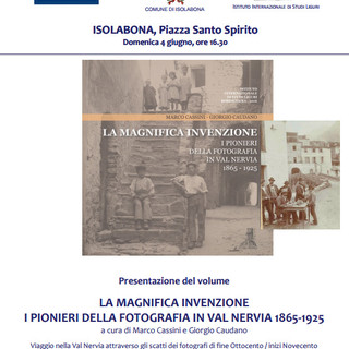 Isolabona: domenica la presentazione del libro "La magnifica invenzione, i pionieri della fotografia in val Nervia 1865-1925" Isolabona: domenica la presentazione del libro "La magnifica invenzione, i pionieri della fotografia in val Nervia 1865-1925"