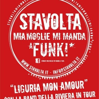 Santo Stefano al Mare, questa sera in concerto gli "Stavolta mia moglie mi manda a FUNK": appuntamento in piazza Baden Powell