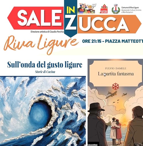 Riva Ligure – “Sale in Zucca”: giovedì 31 luglio la Liguria protagonista con Fulvio Damele e Stefano Pezzini Riva Ligure – “Sale in Zucca”: giovedì 31 luglio la Liguria protagonista con Fulvio Damele e Stefano Pezzini
