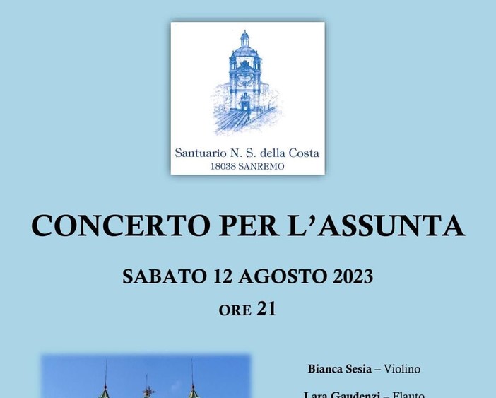 Al Santuario di “Nostra Signora della Costa” di Sanremo un concerto in occasione dell’Assunta Al Santuario di “Nostra Signora della Costa” di Sanremo un concerto in occasione dell’Assunta