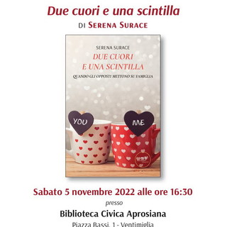 Ventimiglia: all'Aprosiana presentazione libro Serena Surace ‘Due Cuori e una Scintilla - Quando gli opposti mettono su famiglia’ Ventimiglia: all'Aprosiana presentazione libro Serena Surace ‘Due Cuori e una Scintilla - Quando gli opposti mettono su famiglia’