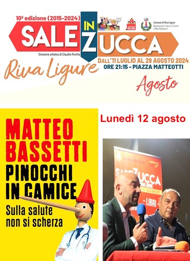 Riva Ligure: prosegue con Matteo Bassetti la manifestazione "Sale in Zucca". Riva Ligure: prosegue con Matteo Bassetti la manifestazione "Sale in Zucca".