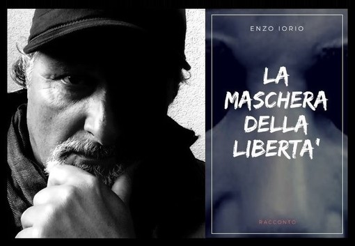 Ventimiglia: per Halloween il nuovo racconto dello scrittore Enzo Iorio. "La maschera della libertà", una storia per il web Ventimiglia: per Halloween il nuovo racconto dello scrittore Enzo Iorio. "La maschera della libertà", una storia per il web
