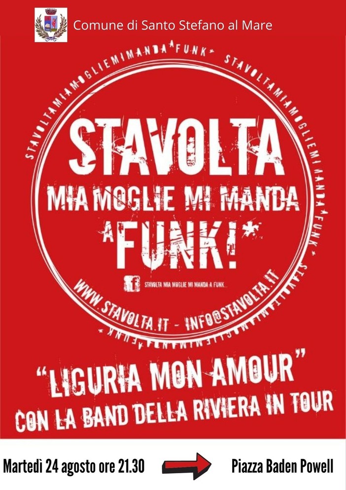 Santo Stefano al Mare, questa sera in concerto gli "Stavolta mia moglie mi manda a FUNK": appuntamento in piazza Baden Powell Santo Stefano al Mare, questa sera in concerto gli "Stavolta mia moglie mi manda a FUNK": appuntamento in piazza Baden Powell
