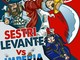 Calcio, Eccellenza. Sestri Levante, locandina shock per invitare i tifosi al 'Sivori': la sfida con l'Imperia si infiamma