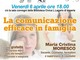 Imperia: L'Arte Nutriente presenta l'incontro di venerdì alla biblioteca Lagorio "La comunicazione efficace in famiglia" Imperia: L'Arte Nutriente presenta l'incontro di venerdì alla biblioteca Lagorio "La comunicazione efficace in famiglia"