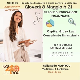 Bordighera: con “Pillole di Educazione Finanziaria" tornano i laboratori di autostima dell'associazione 'Noi4You'