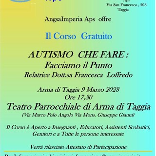 Arma di Taggia: a marzo il corso gratuito aperto a tutti, "Autismo che fare, facciamo il punto" Arma di Taggia: a marzo il corso gratuito aperto a tutti, "Autismo che fare, facciamo il punto"