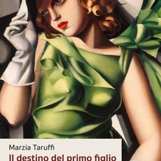 "Il destino del primo figlio", nuovo libro della scrittrice imperiese Marzia Taruffi
