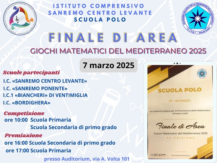 L’ IC Sanremo Centro Levante Scuola Polo per la Finale di Area dei Giochi Matematici del Mediterraneo L’ IC Sanremo Centro Levante Scuola Polo per la Finale di Area dei Giochi Matematici del Mediterraneo