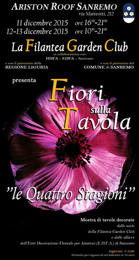 Torna "Fiori sulla Tavola" della Filantea Garden Club all'Ariston di Sanremo Torna "Fiori sulla Tavola" della Filantea Garden Club all'Ariston di Sanremo