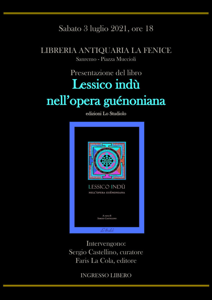 Sanremo, sabato alla libreria 'la Fenice' la presentazione di "Lessico indù nell’opera guénoniana"
