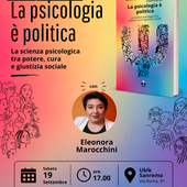 Sanremo, Eleonora Marocchini presenta alla Ubik il libro "La psicologia è politica" Sanremo, Eleonora Marocchini presenta alla Ubik il libro "La psicologia è politica"