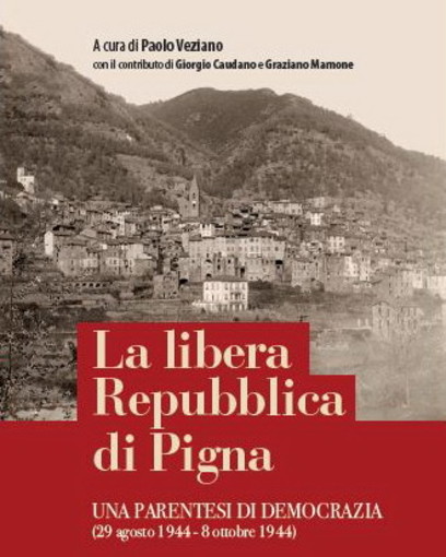 "La libera Repubblica di Pigna", un libro di Paolo Veziano con foto inedite del territorio "La libera Repubblica di Pigna", un libro di Paolo Veziano con foto inedite del territorio