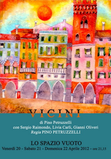 Imperia: questa sera allo Spazio Vuoto andrà in scena 'Vicini'. Repliche domani e domenica Imperia: questa sera allo Spazio Vuoto andrà in scena 'Vicini'. Repliche domani e domenica