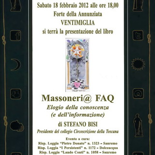 Ventimiglia: sabato 18 al Forte dell'Annunziata, presentazione libro 'Massoneria FAQ' di Stefano Bisi