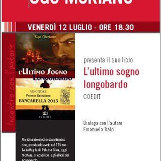 Bordighera: venerdì prossimo, presentazione libro di Ugo Moriano 'L'ultimo sogno longobardo' Bordighera: venerdì prossimo, presentazione libro di Ugo Moriano 'L'ultimo sogno longobardo'