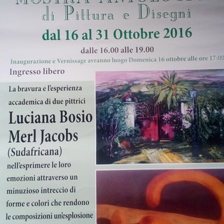 Sanremo: mostra di quadri antologica con pittura e disegni di Merle Jacobs e Luciana Bosio Sanremo: mostra di quadri antologica con pittura e disegni di Merle Jacobs e Luciana Bosio