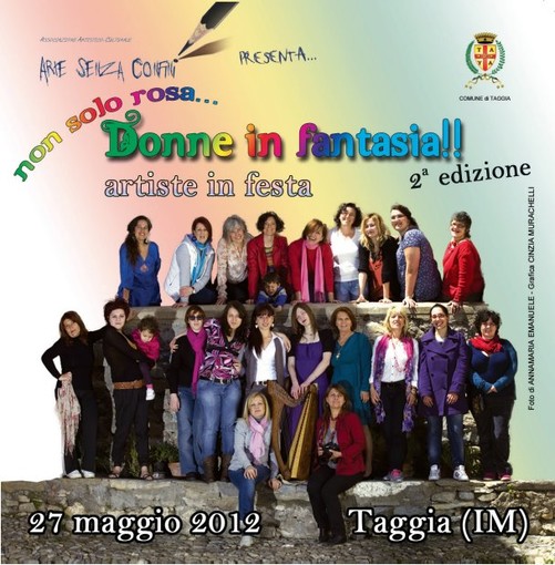 Taggia: il 27 maggio 130 artiste in festa per "Non solo rosa..Donne in fantasia!"