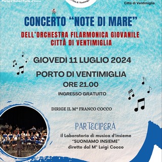 Ventimiglia, stasera al Porto concerto 'Note di Mare' dell'orchestra filarmonica giovanile Ventimiglia, stasera al Porto concerto 'Note di Mare' dell'orchestra filarmonica giovanile