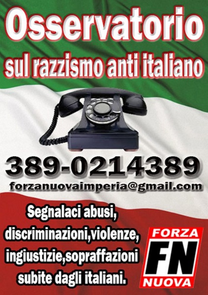 Imperia: Forza Nuova istituisce l’Osservatorio Antirazzista in Provincia Imperia: Forza Nuova istituisce l’Osservatorio Antirazzista in Provincia