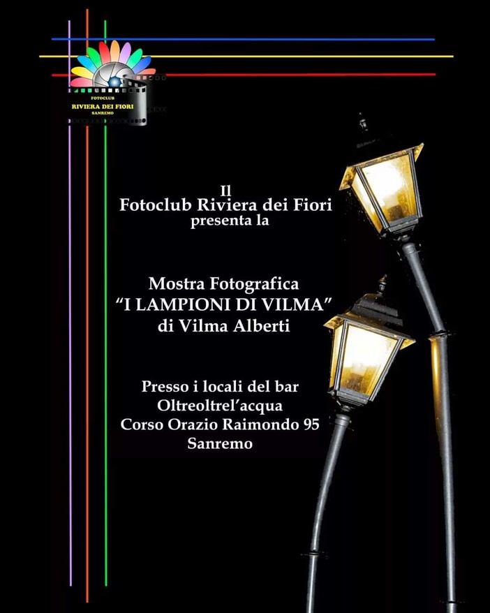 Sanremo: al bar 'Oltreoltrel'acqua' s'inaugura la mostra 'I lampioni di Vilma' di Vilma Alberti Sanremo: al bar 'Oltreoltrel'acqua' s'inaugura la mostra 'I lampioni di Vilma' di Vilma Alberti