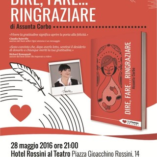 Imperia: "Dire, fare...Ringraziare", sabato prossimo un libro e un incontro all'Hotel Rossini