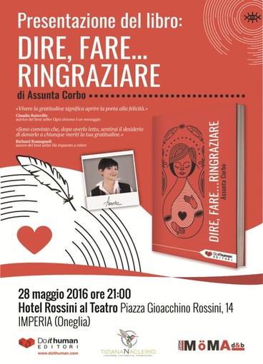 Imperia: "Dire, fare...Ringraziare", sabato prossimo un libro e un incontro all'Hotel Rossini