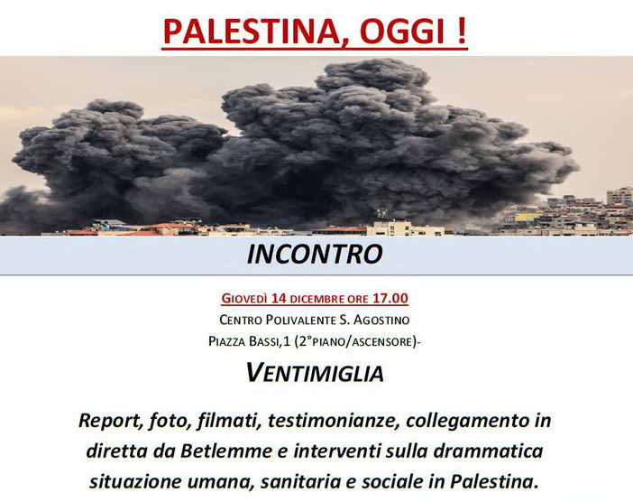Ventimiglia: per comprendere la drammatica situazione della Palestina, collegamento con in diretta con Betlemme Ventimiglia: per comprendere la drammatica situazione della Palestina, collegamento con in diretta con Betlemme