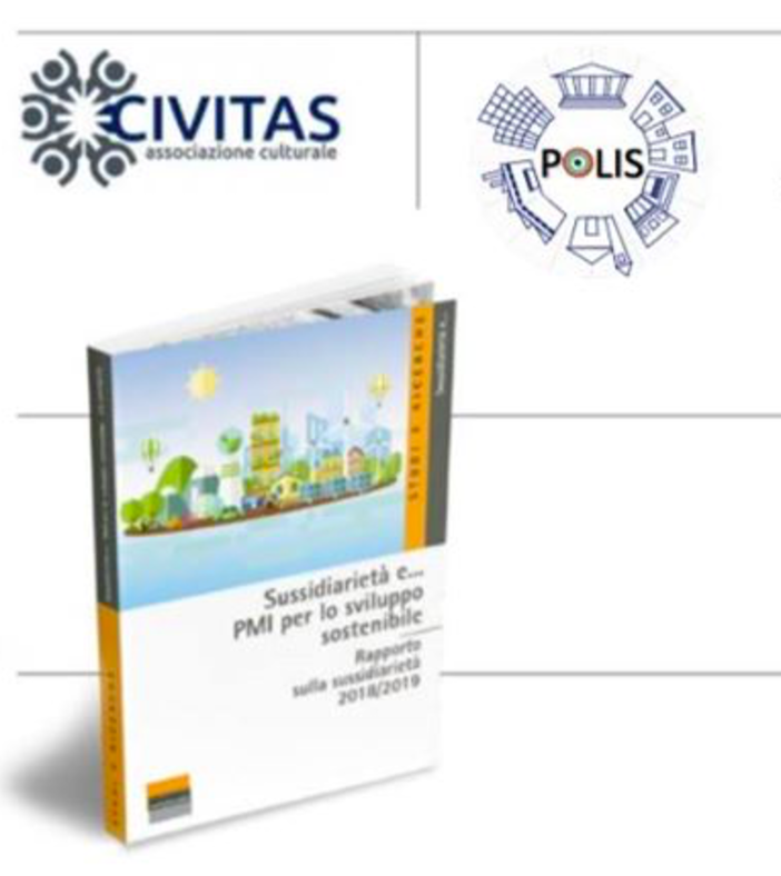“Sussidiarietà e... PMI per lo sviluppo sostenibile”. Polis e Civitas organizzano un convegno sul rapporto di sussidiarietà