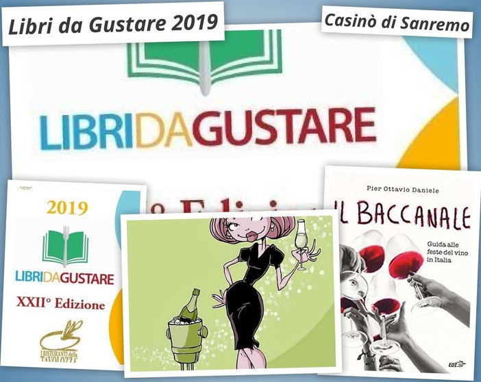 Casinò di Sanremo: venerdì 19 aprile la seconda serata di "Libri da Gustare" Casinò di Sanremo: venerdì 19 aprile la seconda serata di "Libri da Gustare"