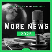 Tutte le notizie da non dimenticare dell’anno appena passato in un Podcast: ecco MoreNews 2025! Tutte le notizie da non dimenticare dell’anno appena passato in un Podcast: ecco MoreNews 2025!