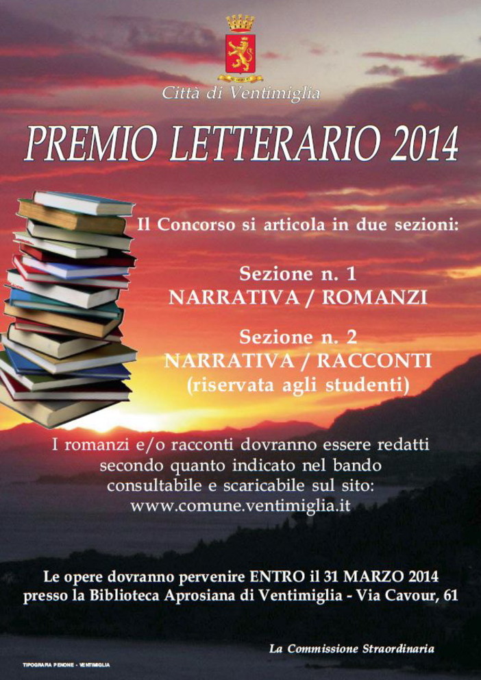 Pubblicato il bando della sesta edizione del 'Premio Letterario Città di Ventimiglia 2014' Pubblicato il bando della sesta edizione del 'Premio Letterario Città di Ventimiglia 2014'