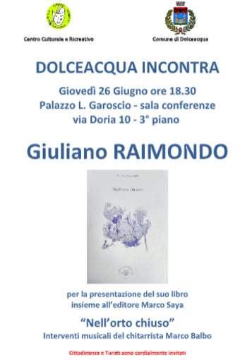 Dolceacqua ospita Giuliano Raimondo: presentazione del libro "Nell’orto chiuso"
