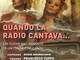 Spettacolo ‘Quando la radio cantava…' al Teatro del Cinema Centrale di Sanremo